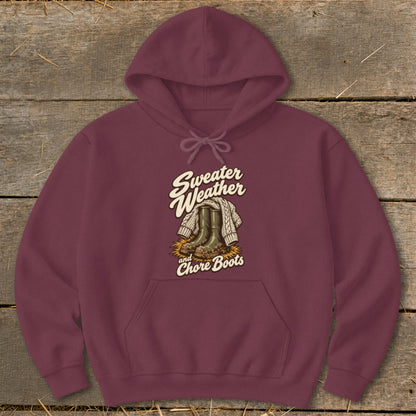 Maroon hoodie with "Sweater Weather and Chore Boots" graphic.