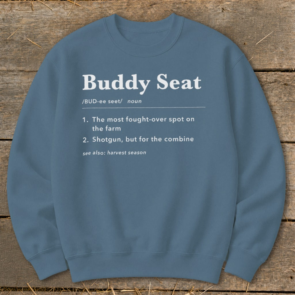 Blue sweatshirt with "Buddy Seat" definition and farm humor.