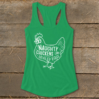 Green tank top with white graphic of chicken and text "NAUGHTY CHICKENS LAY DEVILED EGGS".