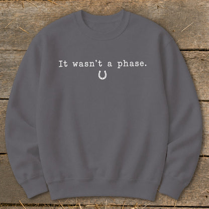 It Wasn't a Phase Horseshoe Sweatshirt
