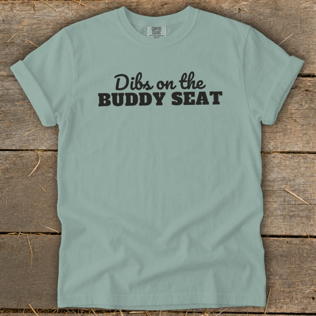 Dibs on the Buddy Seat Signature Tee