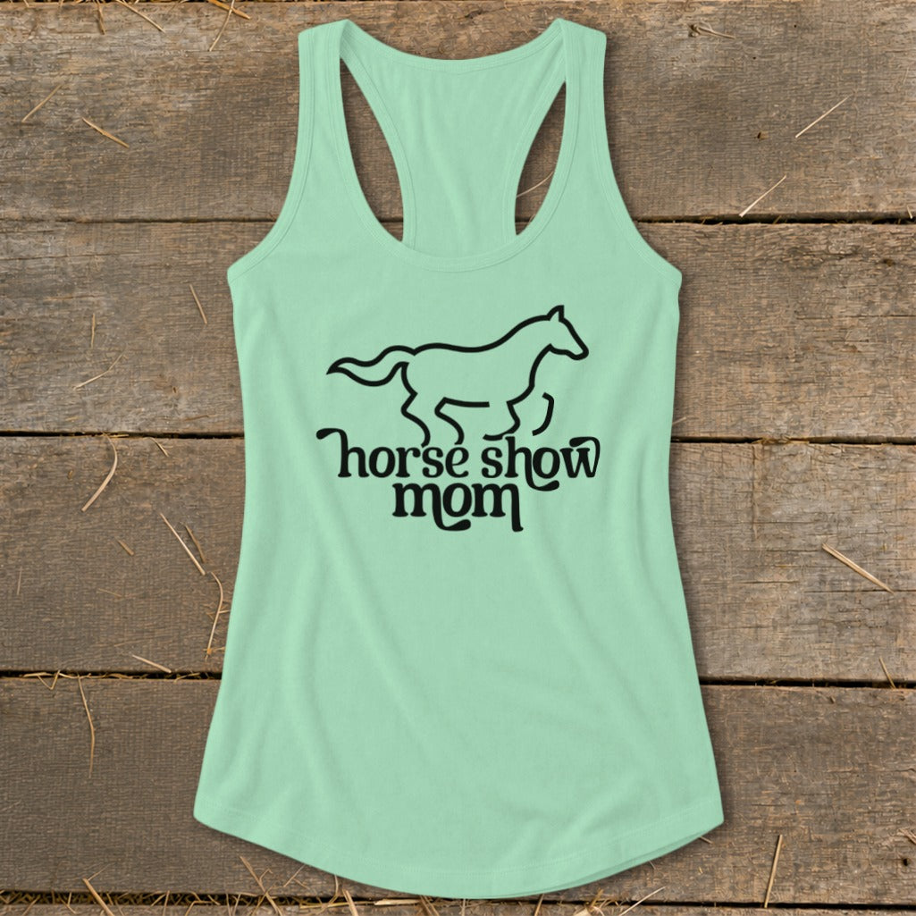 Mint green tank top with a black line drawing of a horse and "horse show mom" text.