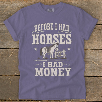 Purple t-shirt with "Before I Had Horses I Had Money" text and cartoon horse graphic.
