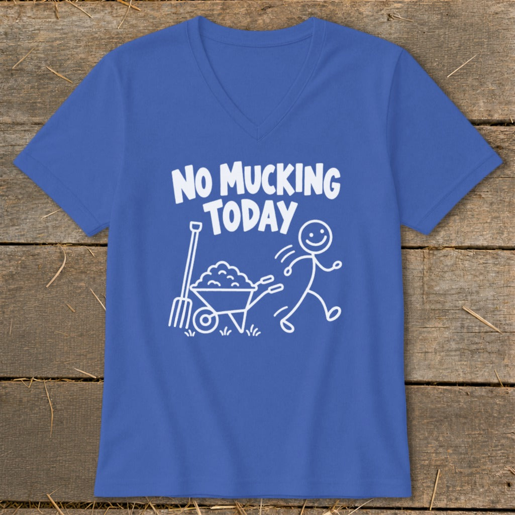 Blue t-shirt with "No Mucking Today" text and stick figure pushing wheelbarrow.