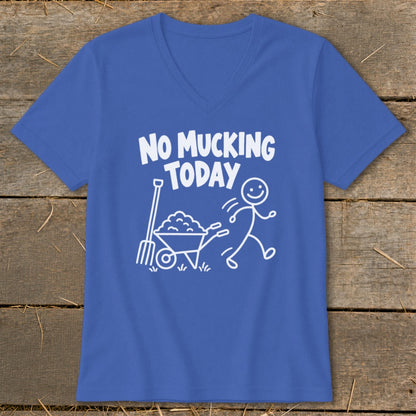 Blue t-shirt with "No Mucking Today" text and stick figure pushing wheelbarrow.