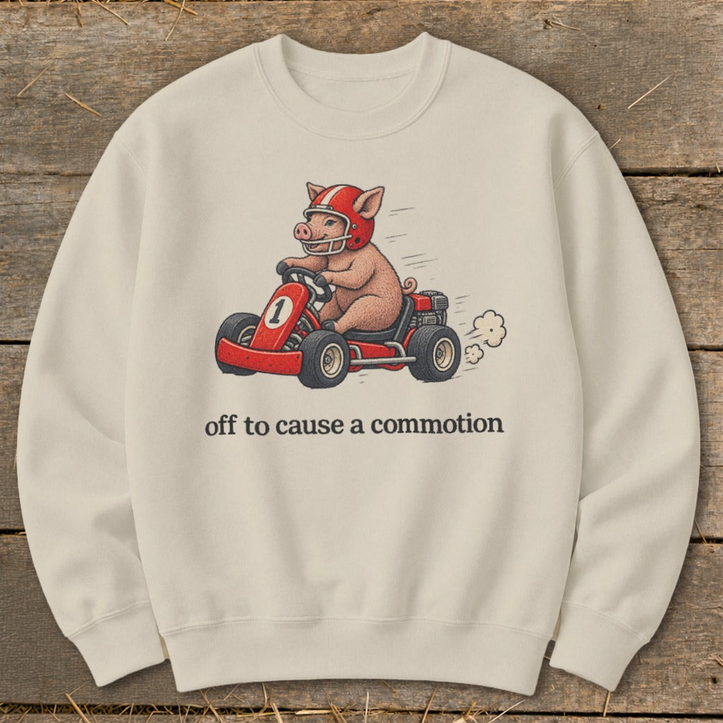 Off To Cause a Commotion Sweatshirt