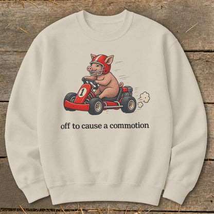 Off To Cause a Commotion Sweatshirt
