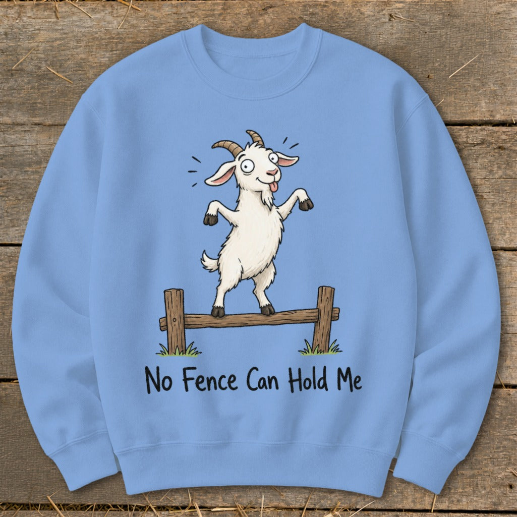 Light blue sweatshirt with cartoon goat balancing on a fence and text "No Fence Can Hold Me".