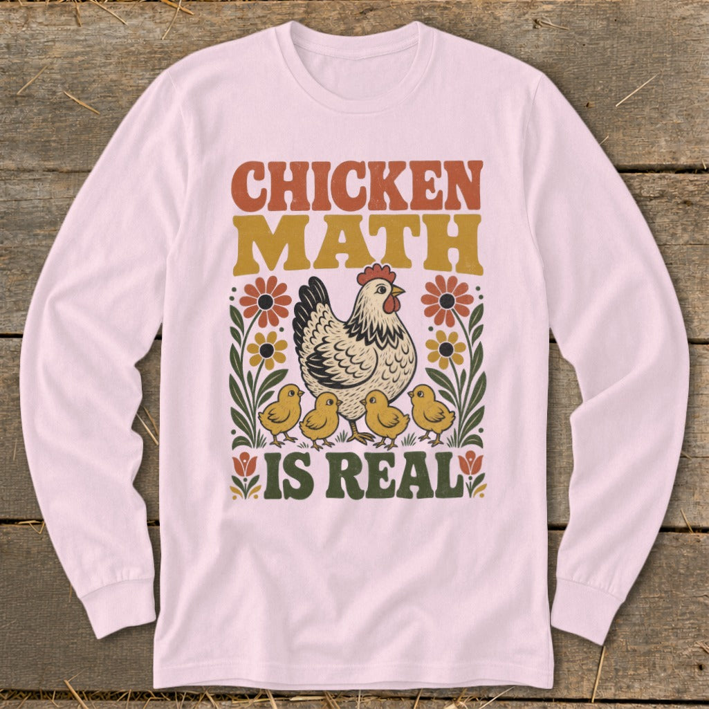 Long sleeve shirt with "Chicken Math Is Real" text, a hen, and chicks.
