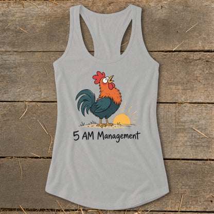 Grey tank top with cartoon rooster crowing at sunrise and text "5 AM Management."