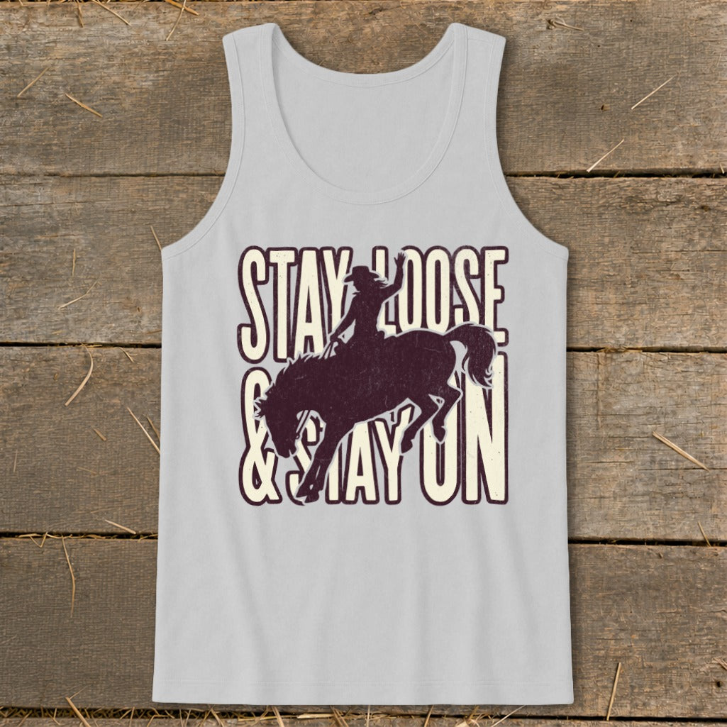 Light gray tank top with "STAY LOOSE & STAY ON" text and rodeo rider silhouette.