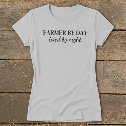 Light gray t-shirt with black text reading "FARMER BY DAY tired by night."