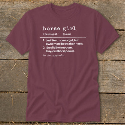 Maroon t-shirt with "horse girl" definition.