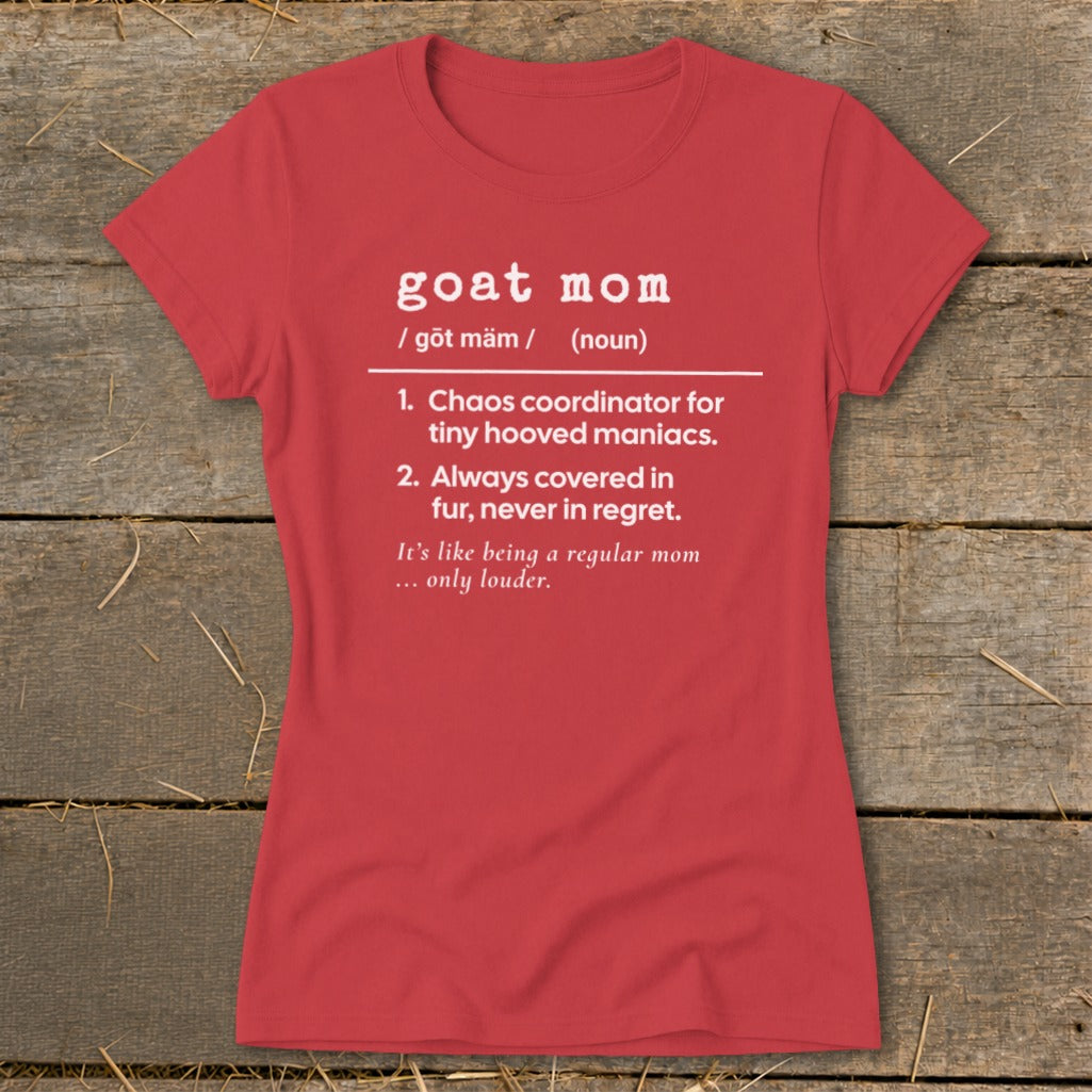Red t-shirt with "goat mom" definition, listing traits and characteristics.