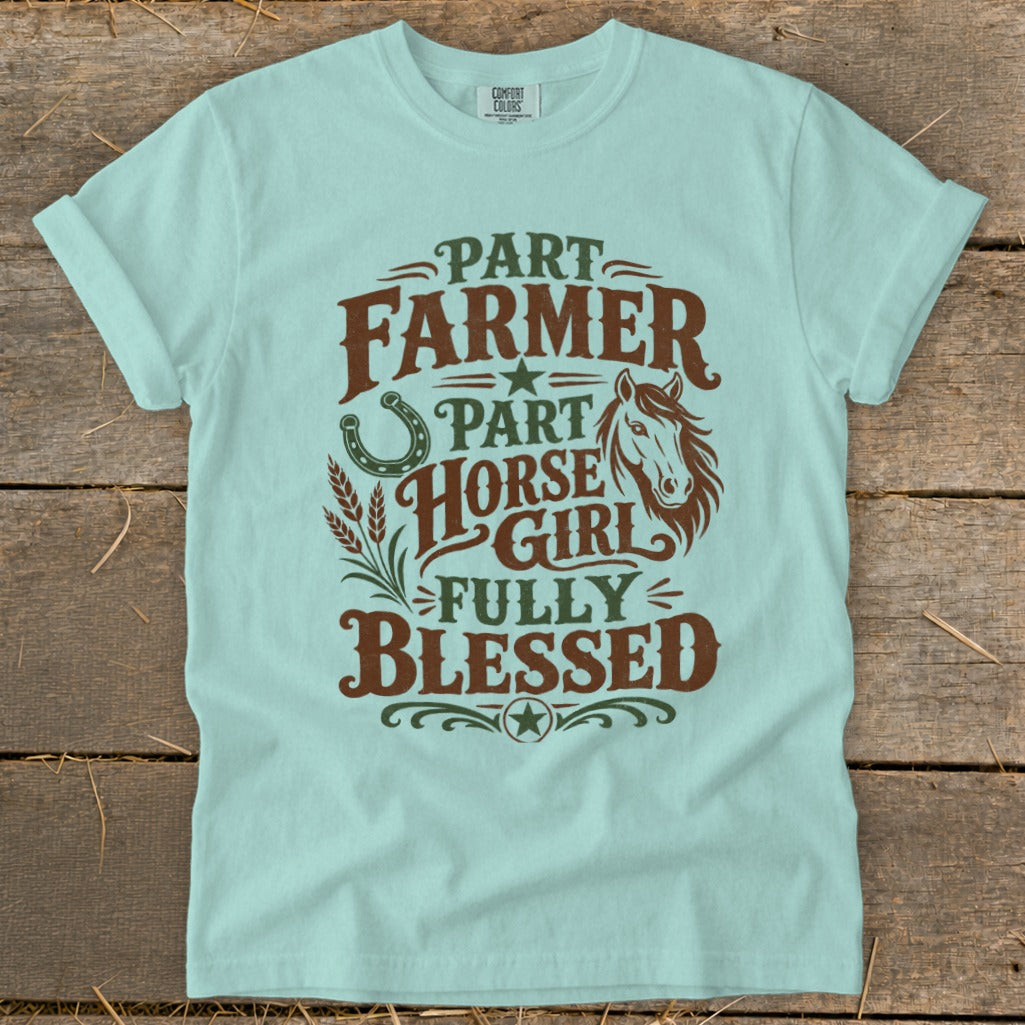 Light blue t-shirt with "Part Farmer, Part Horse Girl, Fully Blessed" text and horse illustration.