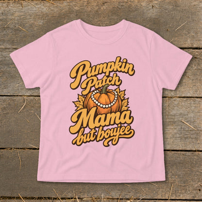Pink t-shirt with "Pumpkin Patch Mama but boujee" text and pumpkin graphic.