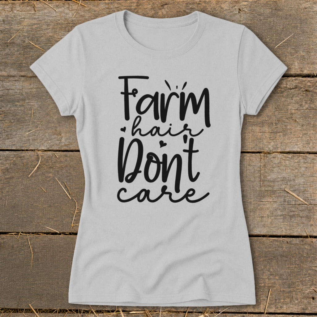 Light grey t-shirt with black text "Farm hair Don't care".