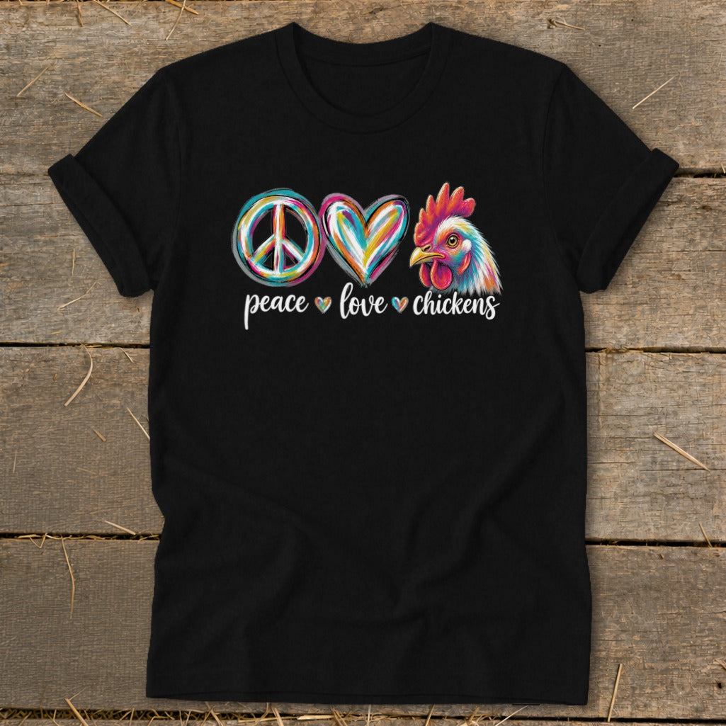 Black t-shirt with "Peace Love Chickens" text and colorful chicken graphic.