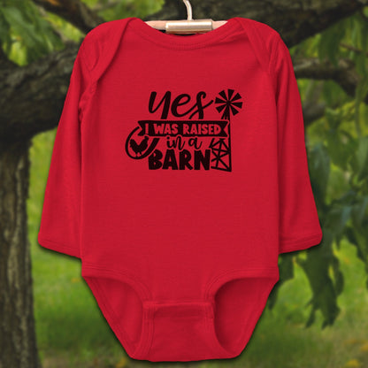 Baby Shirts Bodysuit Long Sleeve / Newborn / Red Yes I Was Raised In A Barn - Baby Shirt