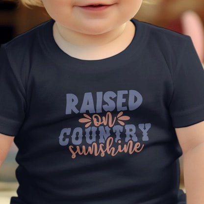 Baby Shirts Raised on Country Sunshine - Baby Shirt