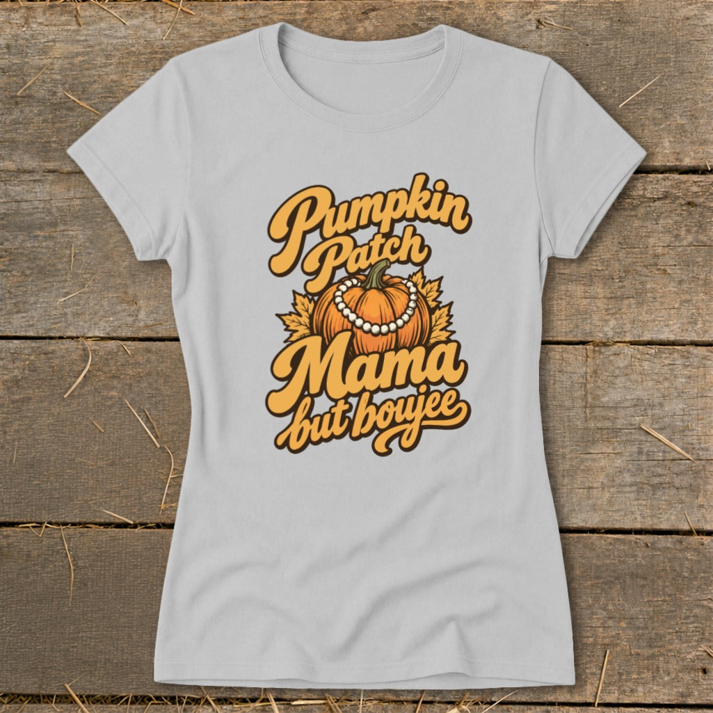 Gray t-shirt with "Pumpkin Patch Mama but boujee" text and pumpkin graphic.