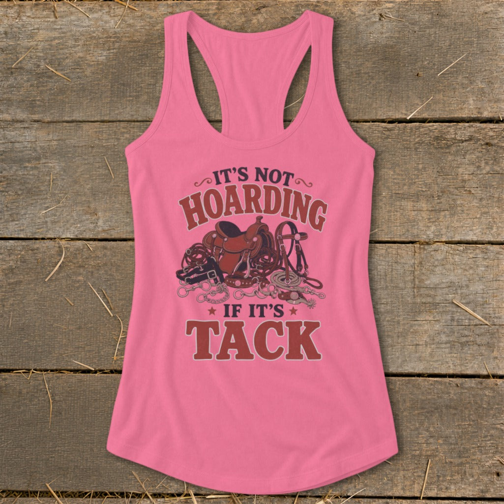 Pink tank top with "It's not hoarding if it's tack" and horse tack graphics.