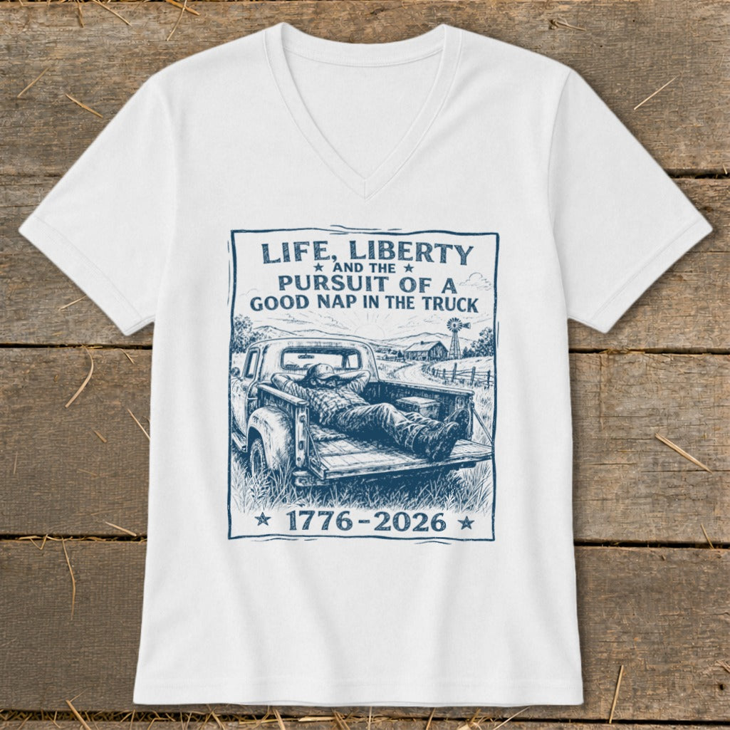 White t-shirt with blue graphic: "Life, Liberty and the Pursuit of a Good Nap in the Truck."