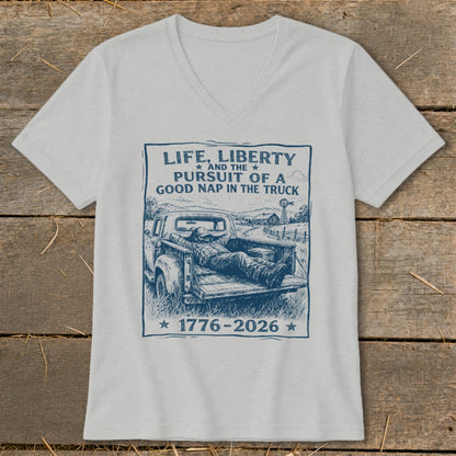T-shirt with graphic: "Life, Liberty and the Pursuit of a Good Nap in the Truck" 1776-2026.