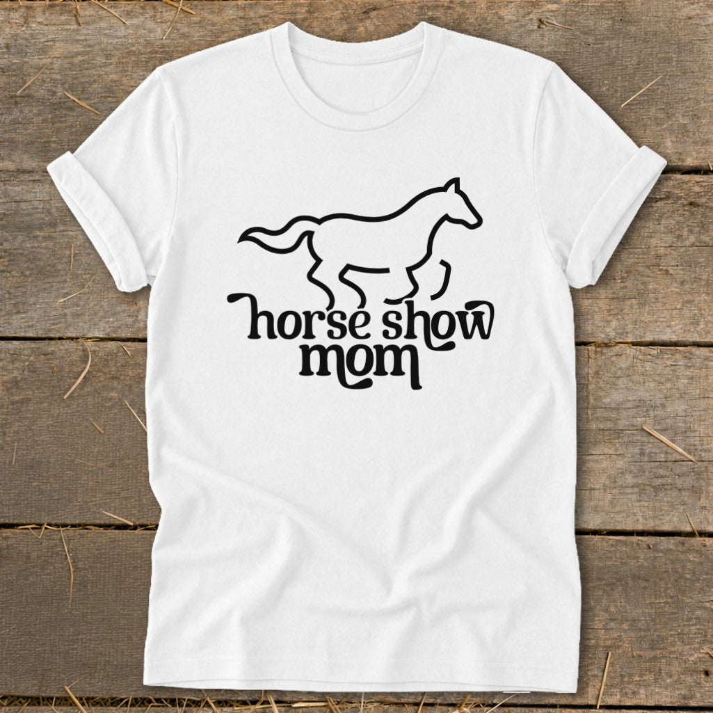 White t-shirt with black line art horse and "horse show mom" text.