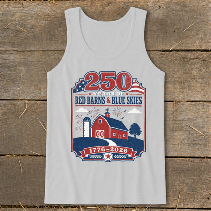 Tank top with "250 Years of Red Barns & Blue Skies" graphic and 1776-2026 dates.