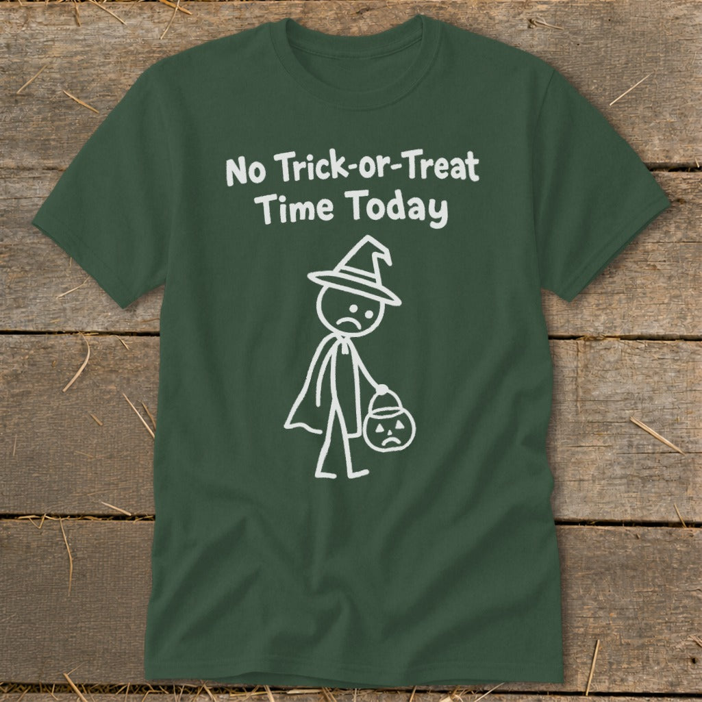 No Trick-or-Treat Time Today Classic Tee