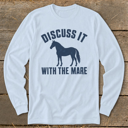 Light blue long sleeve shirt with "Discuss It With The Mare" text and horse graphic.