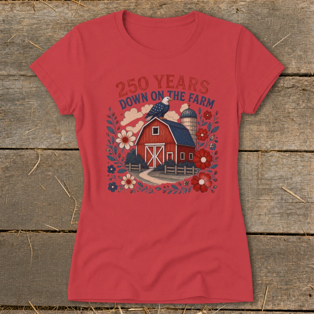 Red t-shirt graphic: 250 Years Down on the Farm, barn, silo, eagle, flowers.