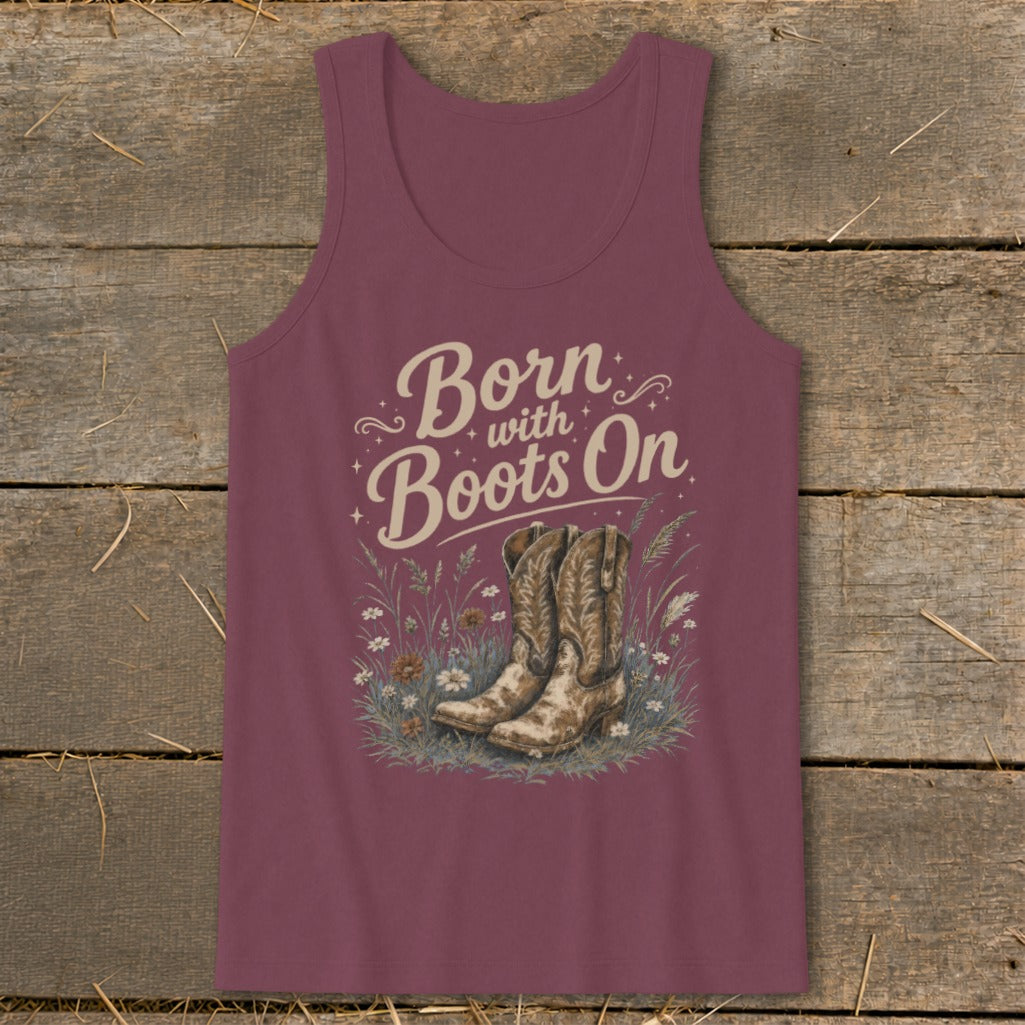 Burgundy tank top with "Born with Boots On" text and cowboy boots graphic.