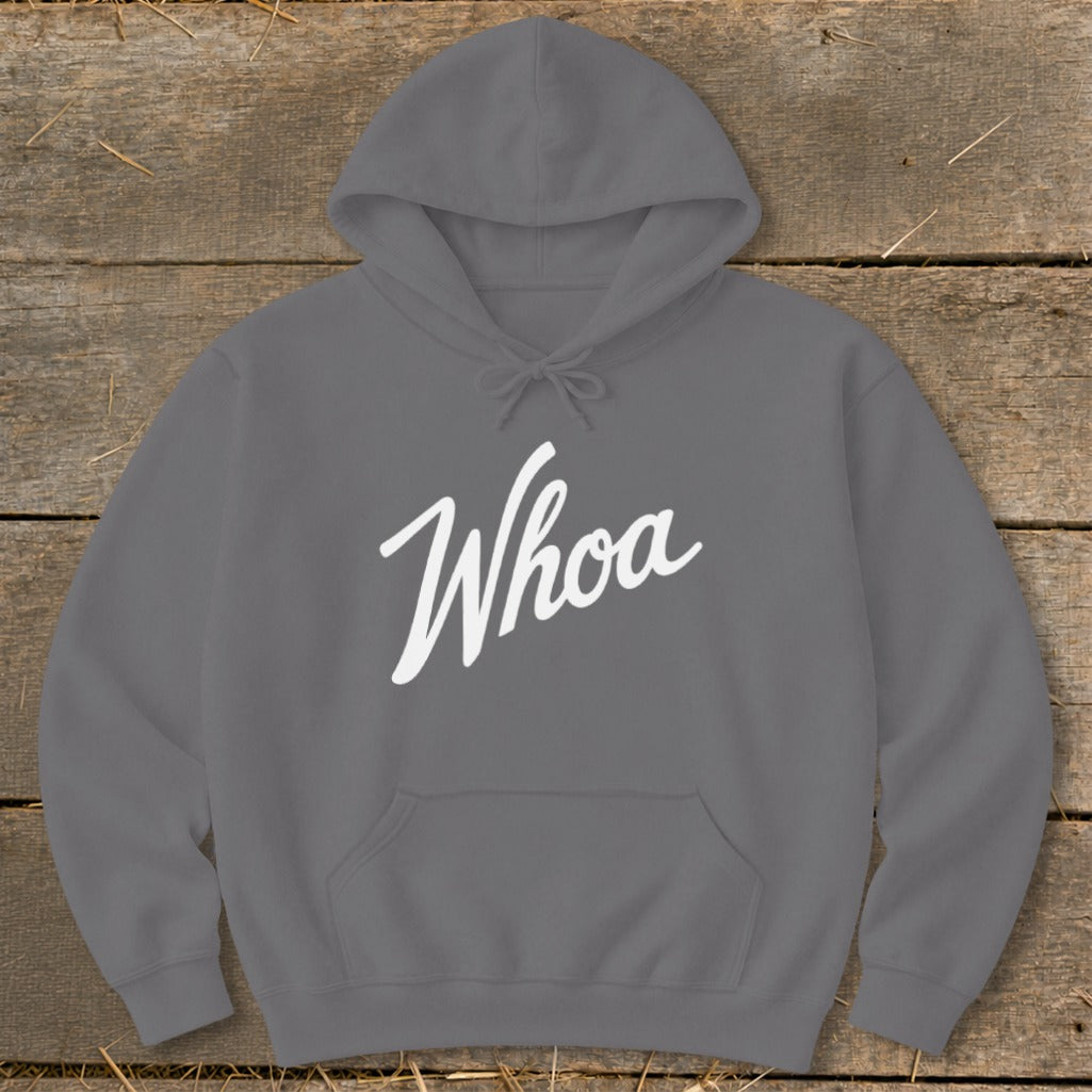 Grey hooded sweatshirt with "Whoa" in white cursive text.