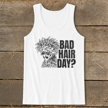 White tank top with black graphic of a fuzzy chicken and text "BAD HAIR DAY?".