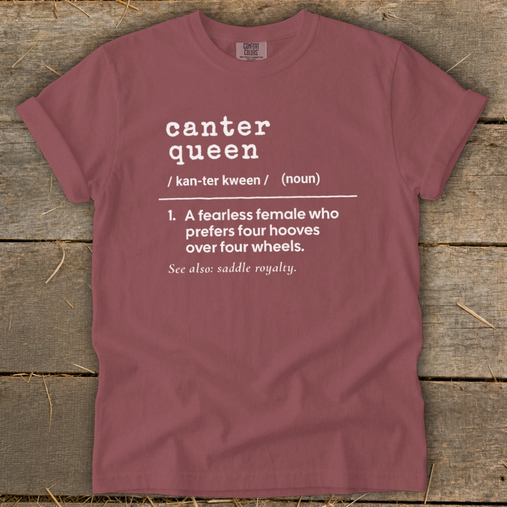 Maroon t-shirt with white text defining "canter queen" as a fearless female preferring hooves over wheels.
