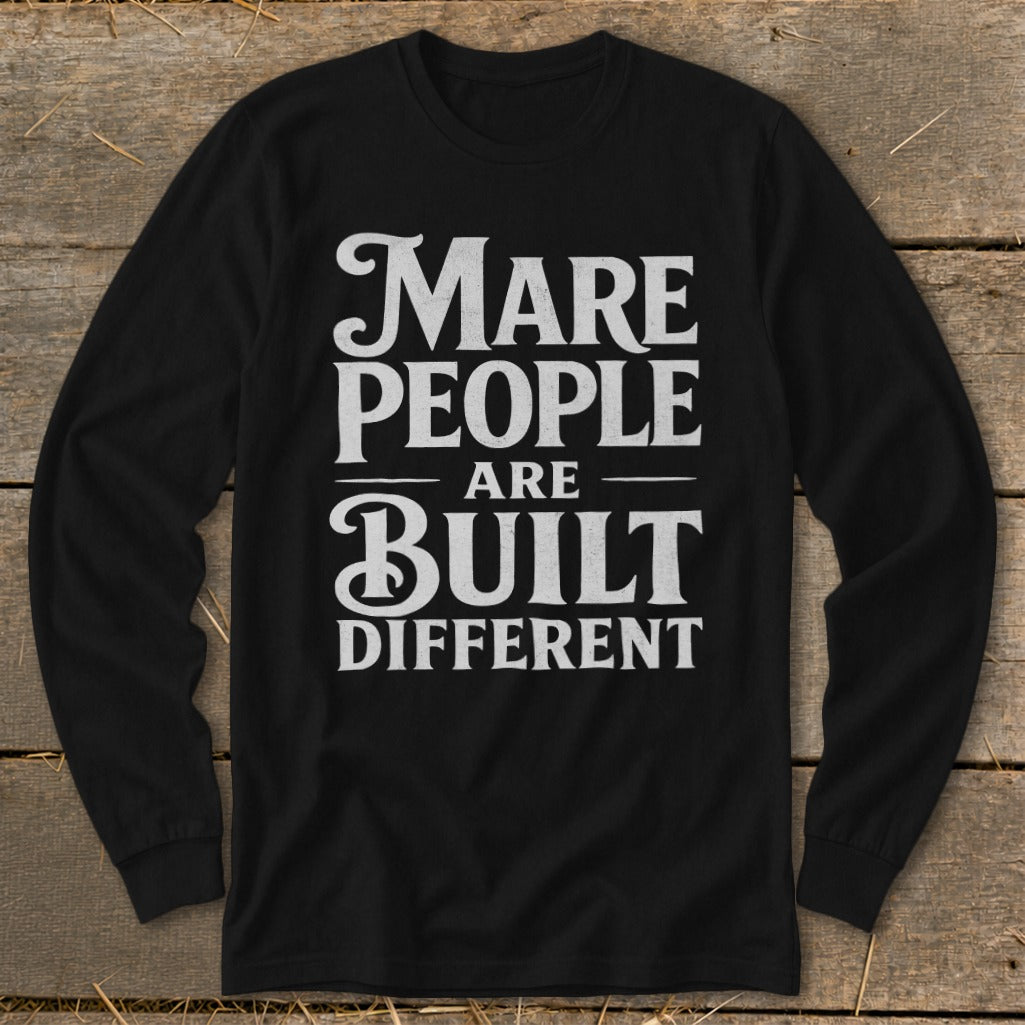 Black long-sleeved shirt with "Mare People Are Built Different" text.