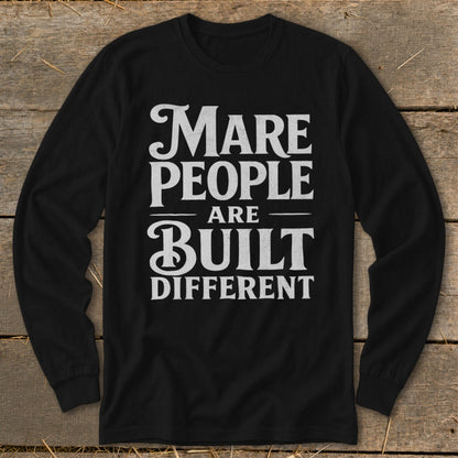 Black long-sleeved shirt with "Mare People Are Built Different" text.