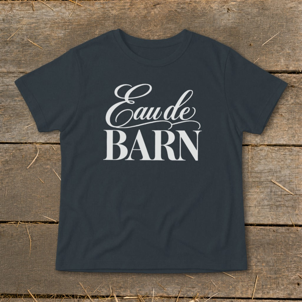 Dark gray t-shirt with white text that reads "Eau de BARN".