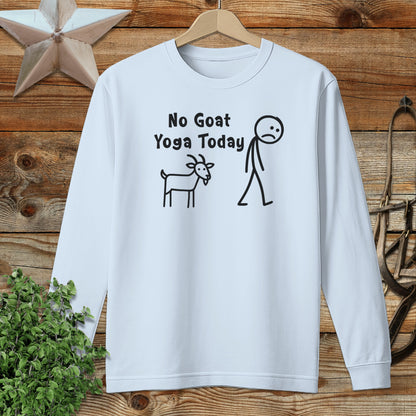 No Goat Yoga Today Humorous Long Sleeve Shirt