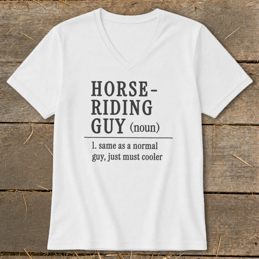 White v-neck t-shirt with text "HORSE-RIDING GUY (noun) 1. same as a normal guy, just must cooler".