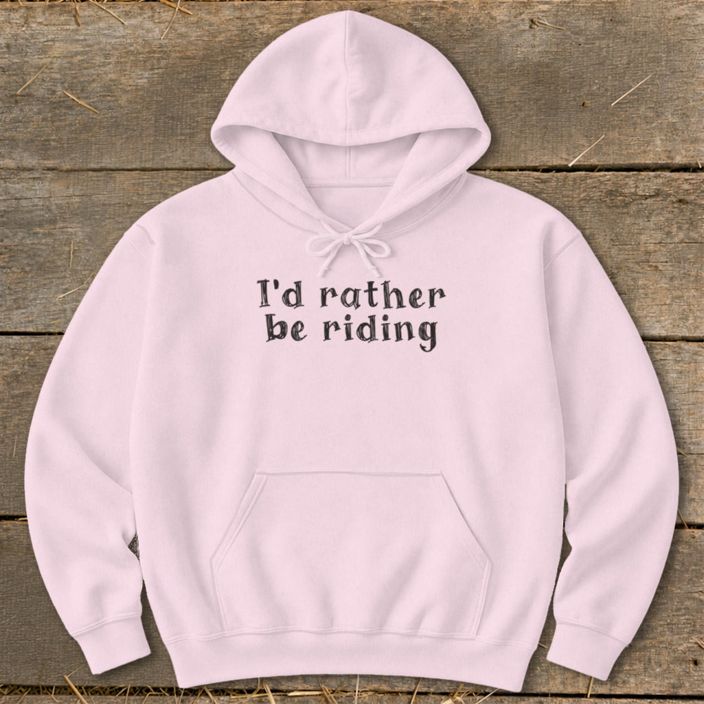 Light pink hoodie with "I'd rather be riding" text on the front.