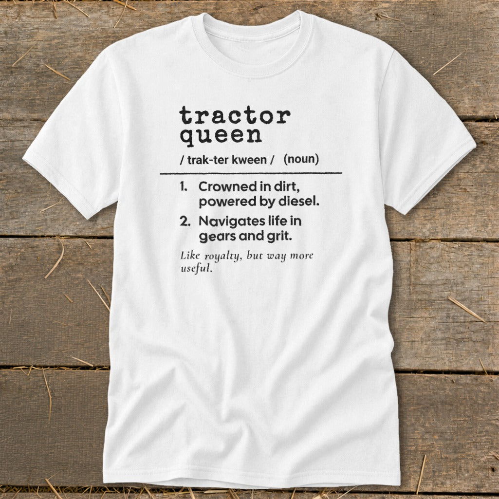White t-shirt with black text defining "Tractor Queen".