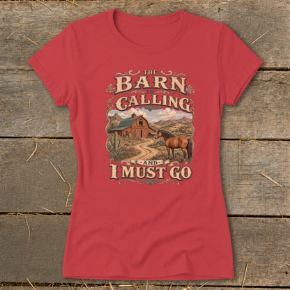 Red t-shirt with "The Barn Is Calling And I Must Go" text and barn scene.