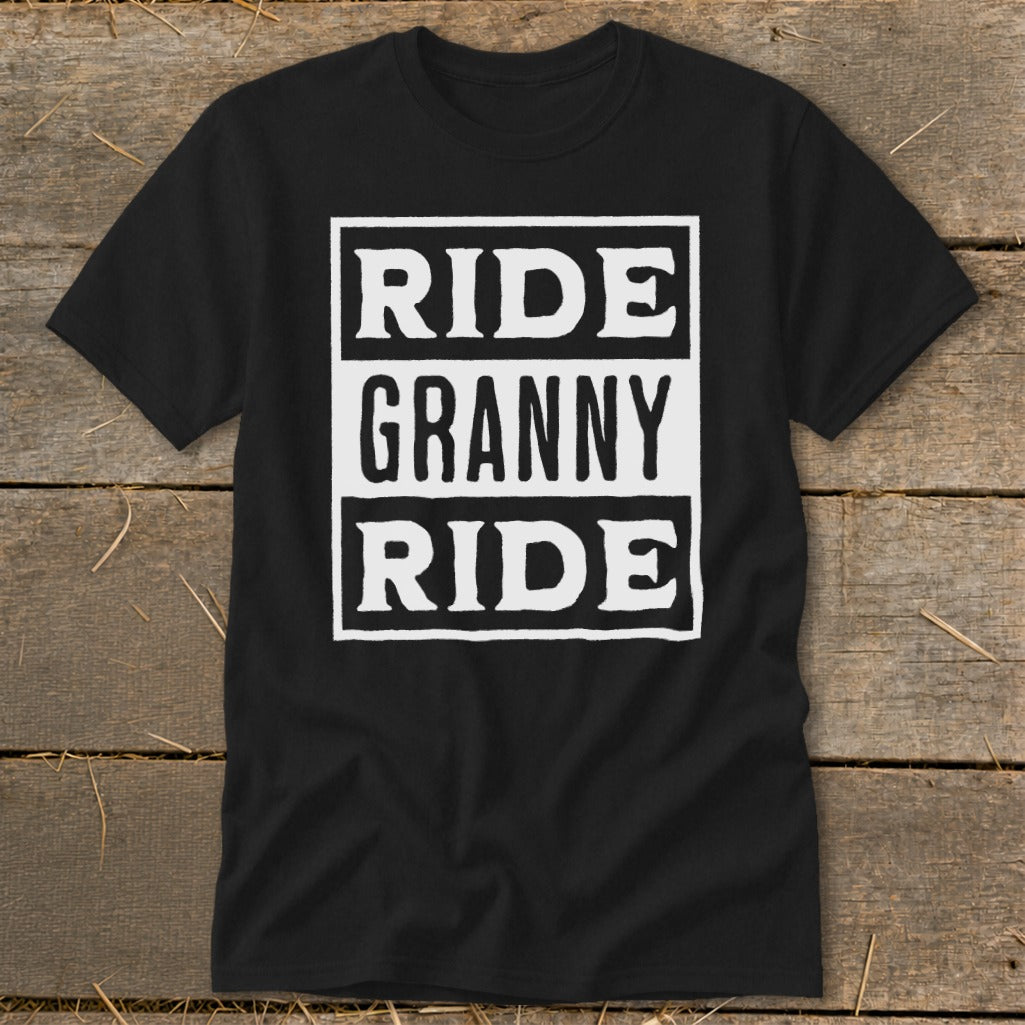 Black t-shirt with white text: RIDE GRANNY RIDE