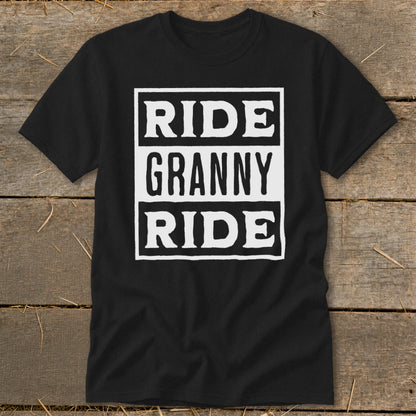 Black t-shirt with white text: RIDE GRANNY RIDE