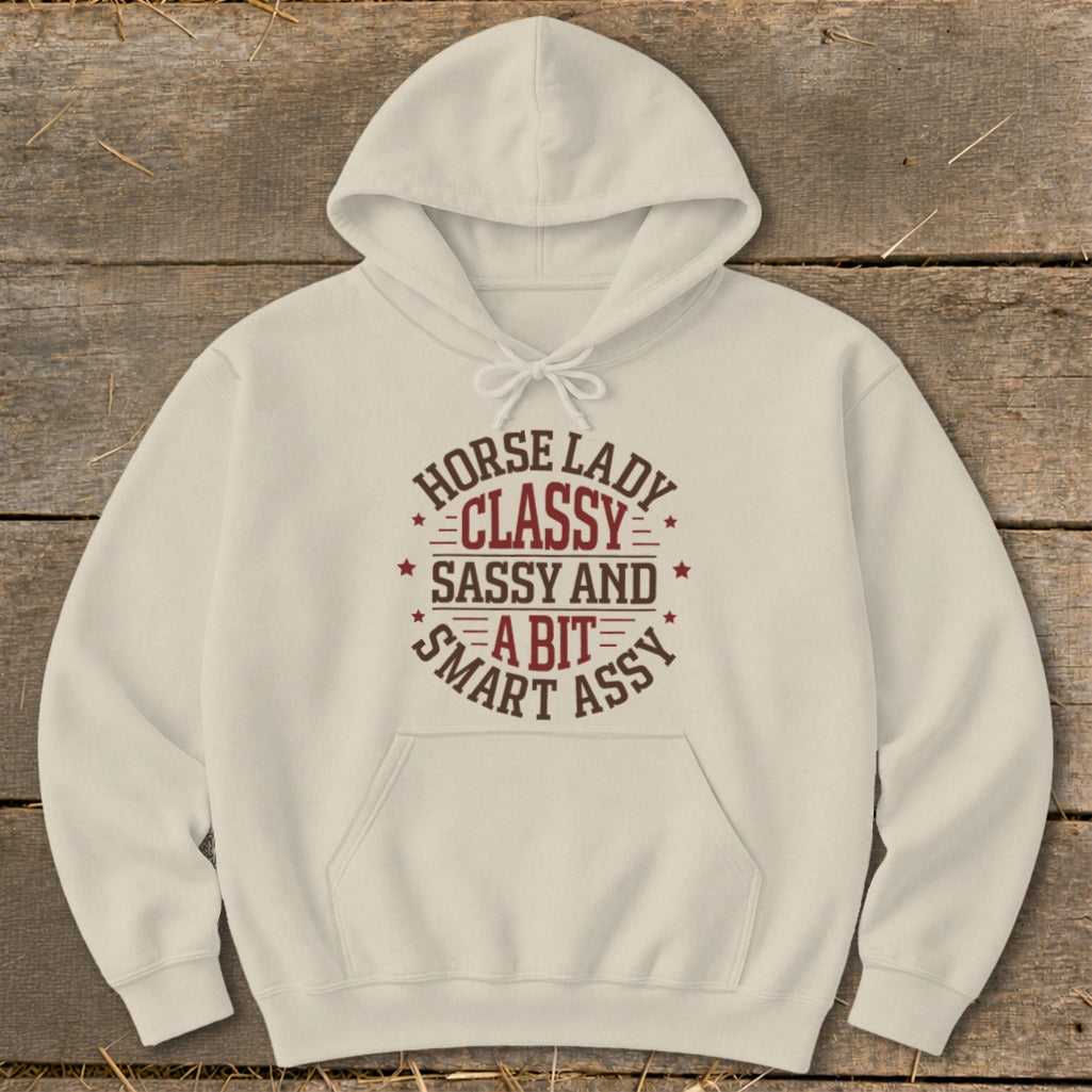 Cream hoodie with text: "Horse Lady Classy Sassy and a bit smart assy".