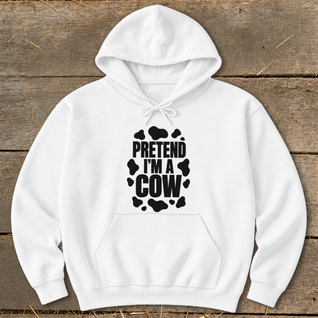 White hoodie with "Pretend I'm a Cow" text and cow spots design.