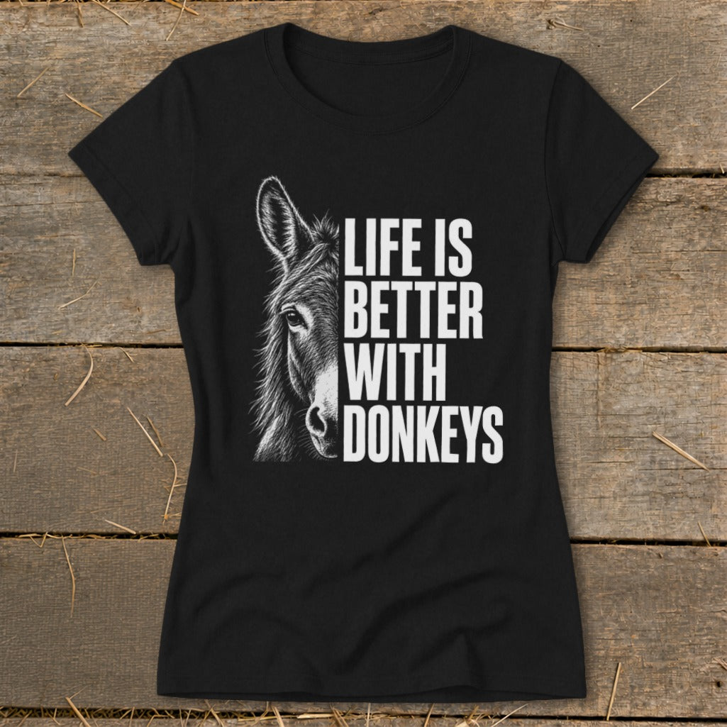 Black t-shirt with a donkey portrait and text reading "LIFE IS BETTER WITH DONKEYS."